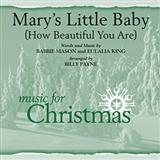 Download or print Billy Payne Mary's Little Baby (How Beautiful You Are) Sheet Music Printable PDF -page score for Sacred / arranged SATB SKU: 98103.
