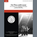 Download or print Bing Crosby I'm Thru With Love (arr. Kevin Keller) Sheet Music Printable PDF -page score for Barbershop / arranged SSAA Choir SKU: 407064.