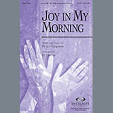 Download or print BJ Davis Joy In My Morning Sheet Music Printable PDF -page score for Contemporary / arranged SATB Choir SKU: 286042.