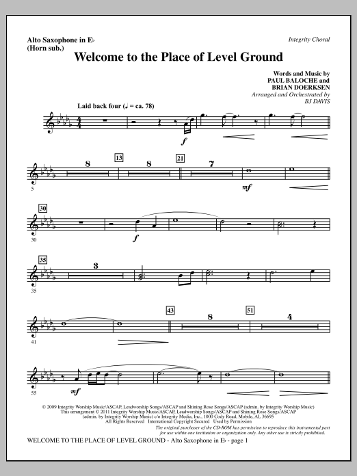 Download BJ Davis Welcome To The Place Of Level Ground - Alto Sax (sub. Horn) Sheet Music and learn how to play Choir Instrumental Pak PDF digital score in minutes