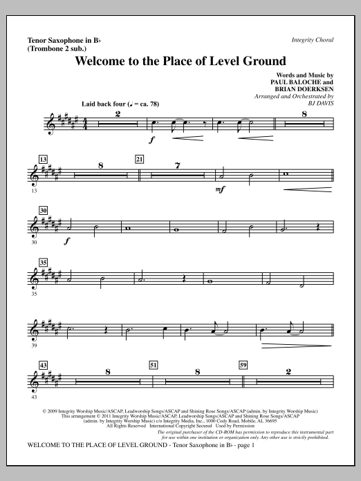 Download BJ Davis Welcome To The Place Of Level Ground - Tenor Sax (sub. Tbn 2) Sheet Music and learn how to play Choir Instrumental Pak PDF digital score in minutes
