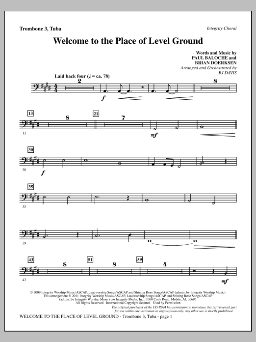 Download BJ Davis Welcome To The Place Of Level Ground - Trombone 3/Tuba Sheet Music and learn how to play Choir Instrumental Pak PDF digital score in minutes