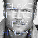 Download or print Blake Shelton Came Here To Forget Sheet Music Printable PDF -page score for Pop / arranged Piano, Vocal & Guitar (Right-Hand Melody) SKU: 167023.