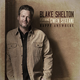 Download or print Blake Shelton Happy Anywhere (feat. Gwen Stefani) Sheet Music Printable PDF -page score for Country / arranged Piano, Vocal & Guitar Chords (Right-Hand Melody) SKU: 457150.