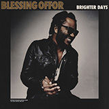 Download or print Blessing Offor Brighter Days Sheet Music Printable PDF -page score for Pop / arranged Piano, Vocal & Guitar Chords (Right-Hand Melody) SKU: 1135208.