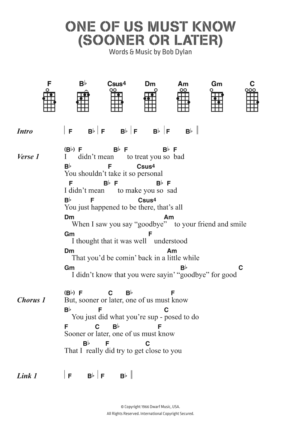 Download Bob Dylan One Of Us Must Know (Sooner Or Later) Sheet Music and learn how to play Ukulele Lyrics & Chords PDF digital score in minutes