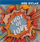 Download or print Bob Dylan Shot Of Love Sheet Music Printable PDF -page score for Rock / arranged Piano, Vocal & Guitar (Right-Hand Melody) SKU: 34214.