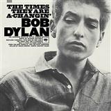 Download or print Bob Dylan The Times They Are A-changin' Sheet Music Printable PDF -page score for Folk / arranged Piano SKU: 114322.
