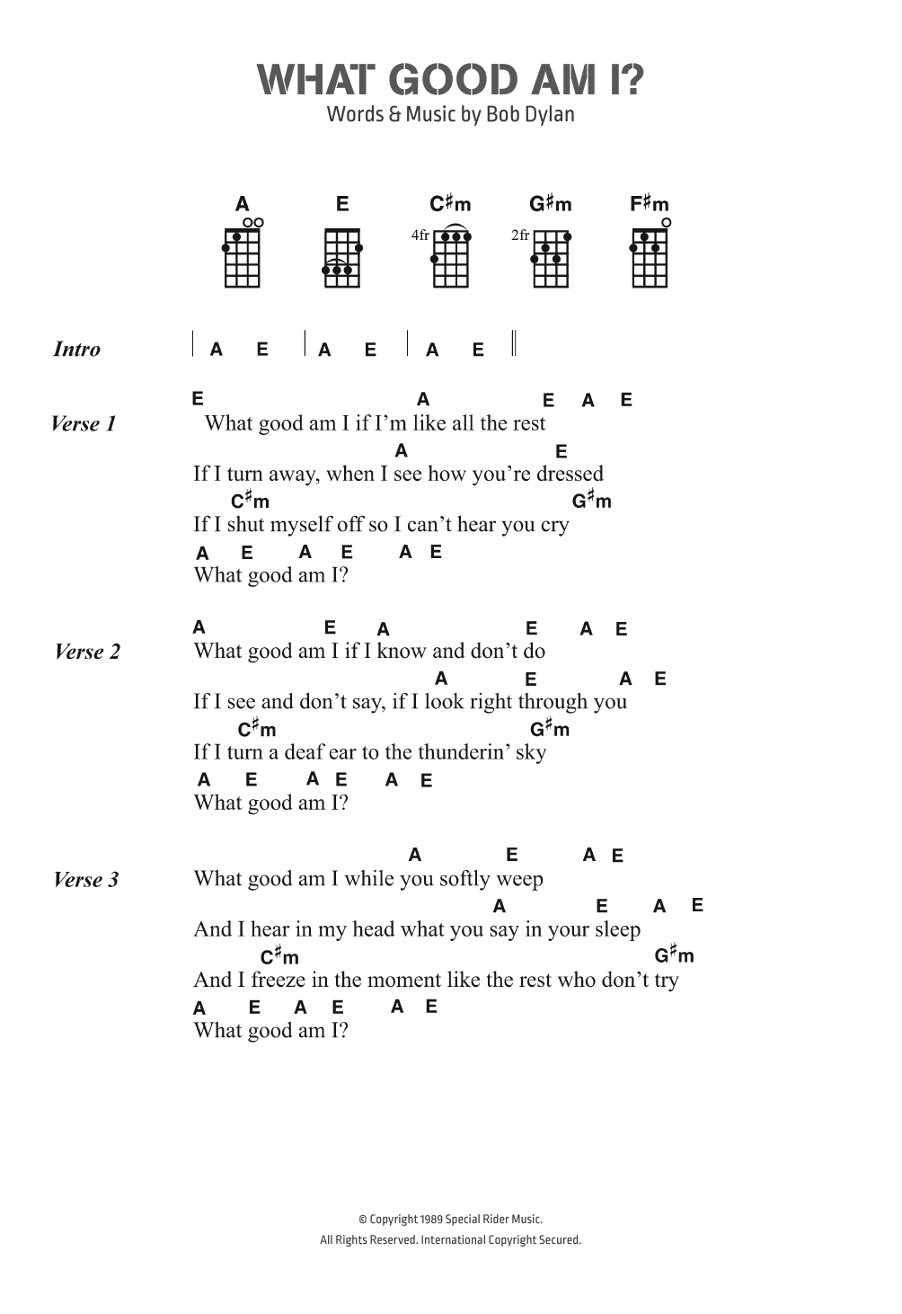 Download Bob Dylan What Good Am I? Sheet Music and learn how to play Ukulele Lyrics & Chords PDF digital score in minutes