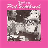 Download or print Bob Halfin You're A Pink Toothbrush Sheet Music Printable PDF -page score for Children / arranged Piano & Vocal SKU: 44017.