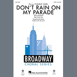 Download or print Bob Merrill & Jule Styne Don't Rain On My Parade (from Funny Girl) (arr. Mark Brymer) Sheet Music Printable PDF -page score for Broadway / arranged SATB Choir SKU: 1197203.
