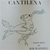 Download or print Bob Waddell Cantilena Sheet Music Printable PDF -page score for Pop / arranged Piano SKU: 80914.