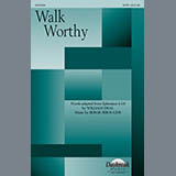 Download or print William J. Kirkpatrick Walk Worthy (arr. Bob Burroughs) Sheet Music Printable PDF -page score for Concert / arranged SATB SKU: 86711.