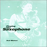 Download or print Bob Mintzer Playing The Saxophone Sheet Music Printable PDF -page score for Instructional / arranged Instrumental Method SKU: 125033.