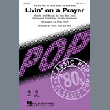 Download or print Bon Jovi Livin' On A Prayer (arr. Mac Huff) Sheet Music Printable PDF -page score for Pop / arranged SATB Choir SKU: 289917.