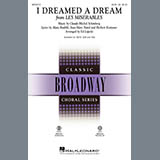 Download or print Boublil and Schonberg I Dreamed A Dream (from Les Miserables) (arr. Ed Lojeski) Sheet Music Printable PDF -page score for Concert / arranged SATB SKU: 71950.