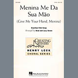 Download or print Brad Green Menina Me Da Sua Mao (Give Me Your Hand, Menina) Sheet Music Printable PDF -page score for Concert / arranged 2-Part Choir SKU: 81334.