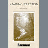 Download or print Brad Nix A Parting Reflection Sheet Music Printable PDF -page score for Concert / arranged SATB SKU: 86611.