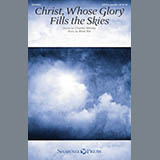 Download or print Brad Nix Christ, Whose Glory Fills The Skies Sheet Music Printable PDF -page score for Hymn / arranged SATB SKU: 186571.