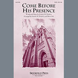 Download or print Brad Nix Come Before His Presence Sheet Music Printable PDF -page score for Sacred / arranged SATB SKU: 156501.