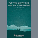Download or print Brad Nix Do You Know The Way To Bethlehem? Sheet Music Printable PDF -page score for Concert / arranged SATB SKU: 96354.