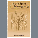 Download or print Brad Nix In The Spirit Of Thanksgiving Sheet Music Printable PDF -page score for Sacred / arranged SATB SKU: 166621.