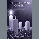 Download or print Mark Clark Light The Advent Candles (arr. Brad Nix) Sheet Music Printable PDF -page score for Concert / arranged SATB SKU: 88718.
