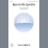 Download or print Brad Nix Run To The Garden Sheet Music Printable PDF -page score for Religious / arranged Choral SKU: 162439.