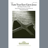 Download or print Brad Nix Turn Your Eyes Upon Jesus Sheet Music Printable PDF -page score for Concert / arranged SATB SKU: 94052.