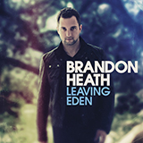 Download or print Brandon Heath Leaving Eden Sheet Music Printable PDF -page score for Pop / arranged Piano, Vocal & Guitar (Right-Hand Melody) SKU: 79271.