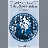 Download or print Brian Buda All My Heart This Night Rejoices Sheet Music Printable PDF -page score for Sacred / arranged SATB SKU: 159157.