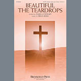 Download or print Brian Buda Beautiful The Teardrops Sheet Music Printable PDF -page score for A Cappella / arranged SATB SKU: 175205.