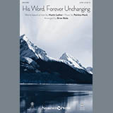 Download or print Brian Büda His Word, Forever Unchanging Sheet Music Printable PDF -page score for Sacred / arranged SATB SKU: 186180.
