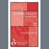Download or print Brian Tate Conectados (Connected) Sheet Music Printable PDF -page score for Concert / arranged SATB Choir SKU: 1200115.