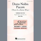 Download or print Brian Tate Dona Nobis Pacem (There Is A Better Way) Sheet Music Printable PDF -page score for Concert / arranged 3-Part Treble SKU: 163965.