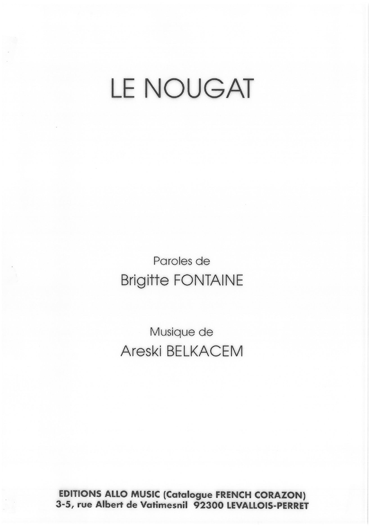 Download Brigitte Fontaine & Areski Belkacem Le Nougat Sheet Music and learn how to play Piano & Vocal PDF digital score in minutes