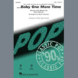 Download or print Britney Spears ...Baby One More Time (arr. Mark Brymer) Sheet Music Printable PDF -page score for Pop / arranged SATB Choir SKU: 415479.