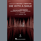 Download or print Bruno Mars & Lady Gaga Die With A Smile (arr. Mark Brymer) Sheet Music Printable PDF -page score for Pop / arranged SSA Choir SKU: 1641500.