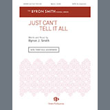 Download or print Byron Smith Just Can't Tell It All Sheet Music Printable PDF -page score for Concert / arranged SATB Choir SKU: 1545590.