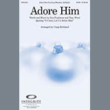 Download or print Camp Kirkland Adore Him Sheet Music Printable PDF -page score for Christmas / arranged SATB Choir SKU: 289318.