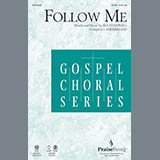 Download or print Camp Kirkland Follow Me Sheet Music Printable PDF -page score for Gospel / arranged SATB Choir SKU: 293534.