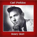 Download or print Carl Perkins Honey, Don't Sheet Music Printable PDF -page score for Easy Listening / arranged Piano, Vocal & Guitar SKU: 111875.