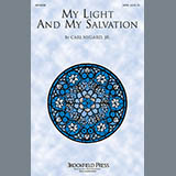 Download or print Carl Nygard, Jr. My Light And My Salvation Sheet Music Printable PDF -page score for Concert / arranged SATB SKU: 97539.