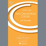 Download or print Carl Schroeder Two December Carols Sheet Music Printable PDF -page score for Concert / arranged SATB SKU: 72181.
