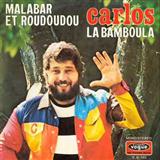 Download or print Carlos Malabar Et Roudoudous Sheet Music Printable PDF -page score for Pop / arranged Piano & Vocal SKU: 119764.