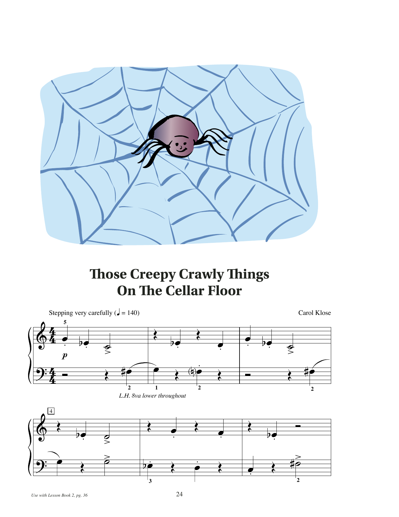 Download Carol Klose Those Creepy Crawly Things On The Cellar Floor Sheet Music and learn how to play Educational Piano PDF digital score in minutes