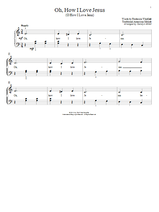 Download Carolyn Miller Oh, How I Love Jesus (O How I Love Jesus) Sheet Music and learn how to play Easy Piano PDF digital score in minutes