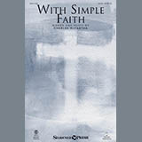 Download or print Charles McCartha With Simple Faith Sheet Music Printable PDF -page score for Sacred / arranged SATB SKU: 185899.