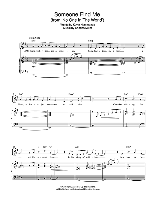 Download Charles Miller & Kevin Hammonds Someone Find Me (from No One In The World) Sheet Music and learn how to play Piano & Vocal PDF digital score in minutes