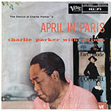 Download or print Charlie Parker I'll Remember April Sheet Music Printable PDF -page score for Jazz / arranged Alto Sax Transcription SKU: 198772.